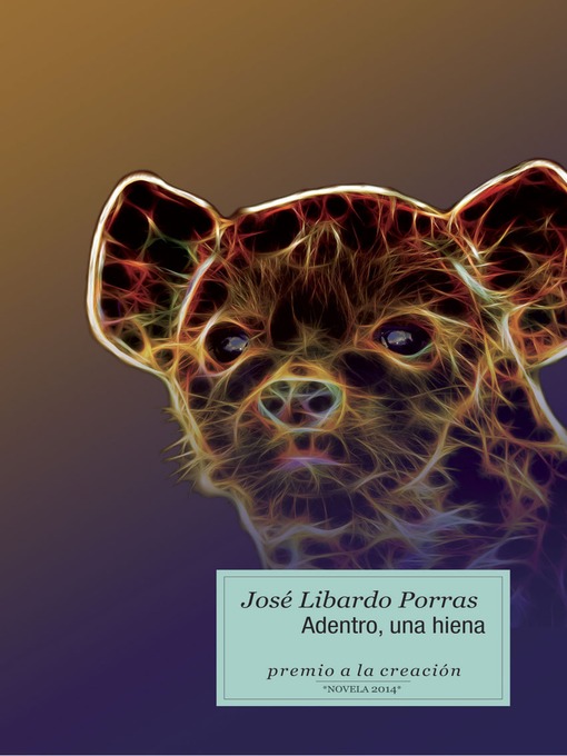 Title details for Adentro, una hiena by José Libardo Porras - Available